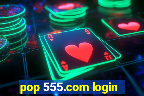 pop 555.com login